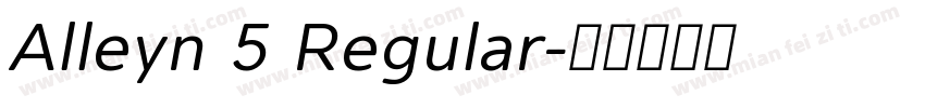 Alleyn 5 Regular字体转换